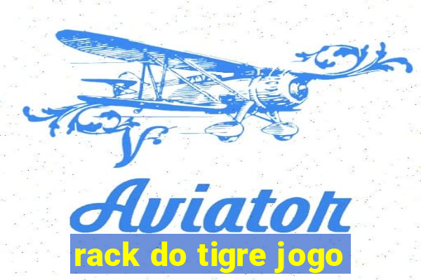 rack do tigre jogo